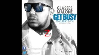 HQ Lyrics Glasses Malone  Get Busy Clean Ft Tyga CDQ  NO TAGS [upl. by Otrebire]