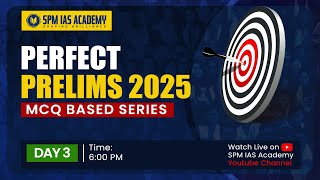 Perfect Prelims 2025 UPSC MCQs 2025  APSC MCQs 2025  Day 3  SPM IAS Academy [upl. by Aztiram]