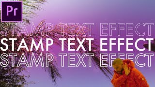 Adobe Premiere Pro CC Tutorial 3 Animated Stamp Text Effects Drake  quotHotline Blingquot Inspired [upl. by Aicatsan]