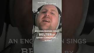 BELTER  GERRY CINNAMON  Live Vocal Cover  belter coversong karaoke scottish shorts ytshorts [upl. by Hinman886]