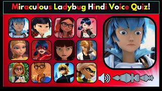 quotHindi Voice Quiz How Well Do You Know Miraculous Characters 🎙️🐞quot [upl. by Enaht]