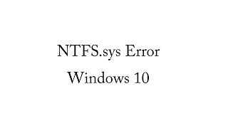 How To Fix ntfssys error Windows 10 [upl. by Ynitsed]