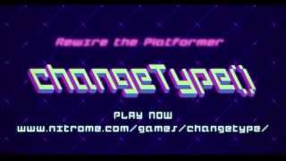 changeType by Nitrome [upl. by Pease]