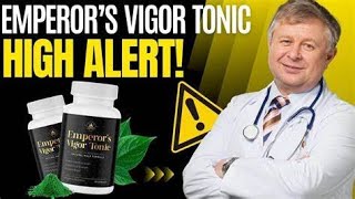 EMPEROR’S VIGOR TONIC  ⚠️TOTAL MADNESS⚠️ Emperor’s Vigor Tonic Review  Emperor’s Vigor Tonic [upl. by Brittani17]