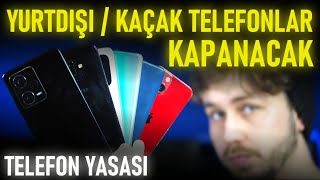 Yurt Dışı Telefonlar KAPATILACAK  Yeni TELEFON YASASI [upl. by Ferrick]