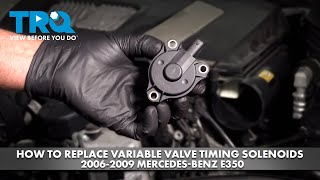 How to Replace Variable Valve Timing Solenoids 20062009 MercedesBenz E350 [upl. by Idnis]