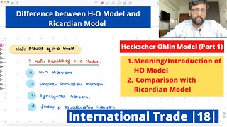 International Trade Heckscher Ohlin Model  Part 1 Meaning ampComparison with Ricardian Model 18 [upl. by Nedarb354]