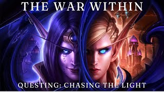 World of Warcraft The War Within  Questing Chasing the Light [upl. by Orling]