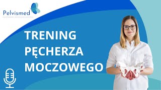 🎙️ Jak wykonać trening pęcherza moczowego  8 [upl. by Eizdnil]