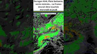 Louragan Kirk est en approche et la France se prépare à vivre des jours agités abonnement climat [upl. by Toffic]