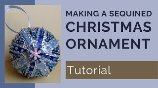 Sequined Starburst Christmas Ornament Tutorial [upl. by Hadik]