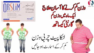 orslim capsule 120 mg uses  orlistat capsule uses in urdu  orslim tablet for weight loss  orslim [upl. by Hummel]