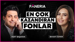 En Çok Kazandıran Fonlar I Mert Başaran amp Bahar Özmen I Foneria TV [upl. by Seema]