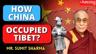 How China Occupied Tibet Chinese Occupation of Tibet  Tibet History Explained UPSC [upl. by Narrad22]