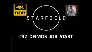 STARFIELD  Deimos Job Start  4K HDR [upl. by Euqinorev]