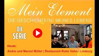 DER ROTE HAHN KRÄHT  Andre und Marcel Müller  Restaurant Roter Hahn  Limburg [upl. by Elston]