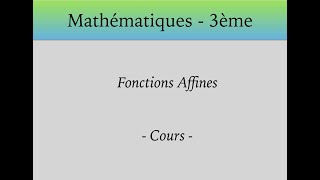 3e  Fonctions Affines [upl. by Murdoch]