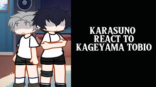 KARASUNO REACTS TO KAGEYAMA TOBIO  haikyu  spoilers [upl. by Minton650]