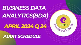 BUSINESS DATA ANALYTICSBDA APRIL 2024 QUESTION 24 AUDIT SCHEDULE [upl. by Eidahs]