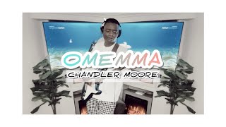 The Chandler Moore Mix OMEMMA Cover [upl. by Fielding]