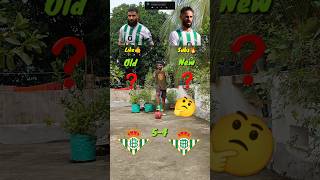 Old Real Betis vs New Real Betis football realbetis shorts [upl. by Nyrok]