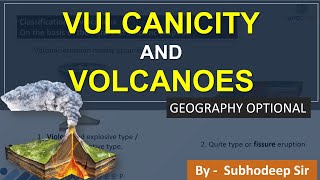 Vulcanicity and Volcanoes  Volcanic Eruption  Geography Optional  UPSC IAS [upl. by Perot857]