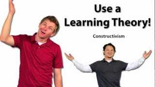 Use a Learning Theory Constructivism [upl. by Enninaej]