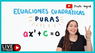 ECUACIONES CUADRÁTICAS PURAS [upl. by Margot]