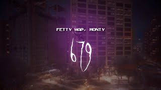 fetty wap monty  679  sped up  lyrics [upl. by Eselrahc]