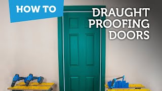 How to save energy at home  Draught proofing doors [upl. by Norahc366]