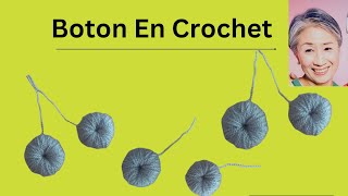 Haz Botones en Crochet  Make Crochet Buttons [upl. by Alekin307]