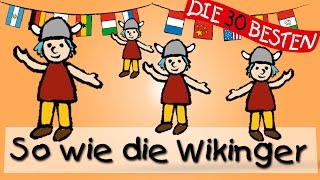 So wie die Wikinger Skandinavien  Die besten Kinderlieder auf Weltreise  Kinderlieder [upl. by Theadora]