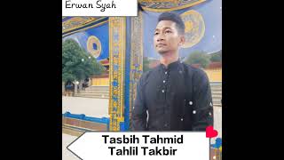 ZIKIR TASBIH TAHMID TAHLIL TAKBIR  Erwan Syah [upl. by Seigel]