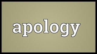 Apology Meaning [upl. by Enimsay]