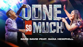 Done So Much by Dare David ft Dana Hemphill  Gospel Music [upl. by Patric408]