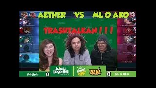 AETHER VS ML O AKO TRASHTALKAN JUICY LEGENDS SEMI FINALS [upl. by Thgiwed]