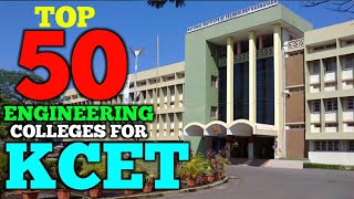 Top 50 ENGINEERING Colleges for KCET Best Colleges for KCET OPTION ENTRY and COUNSELING kcet [upl. by Celik110]