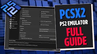 PS2  Best Playstation 2 PS2 Emulator for PC  PCSX2  Full Guide 👌 Setup amp Config [upl. by Dolf94]