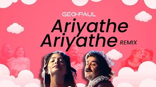 Ariyathe Ariyathe Geo Paul Remix [upl. by Court551]