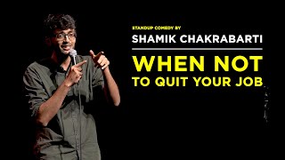 Job vs Passion  StandUp Comedy by Shamik Chakrabarti [upl. by Aihsercal299]