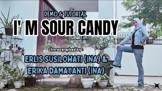 IM SOUR CANDY  choreo by ERLIS SUSILOWATI amp ERIKA DAMAYANTI INA  demo amp count [upl. by Eremaj473]