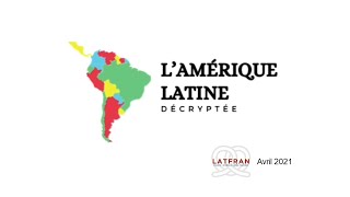 LAmérique latine décryptée avril 2021 [upl. by Setsero]