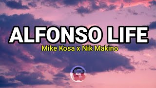 Mike Kosa  Alfonso Life feat Nik Makini Lyrics [upl. by Nnylrats628]