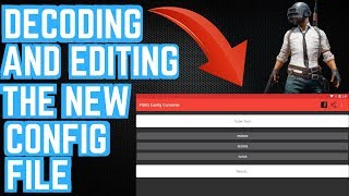 PUBG Mobile  How To Decode And Edit The New Config File [upl. by Ecinereb540]