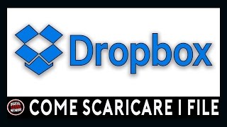 COME SCARICARE FILE DA DROPBOX VIDEO TUTORIAL YOUTUBE FACILE DIGITAL STORE NETWORK [upl. by Mahon]