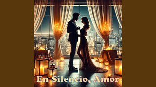 En Silencio Amor [upl. by Arammat460]