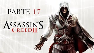 Em Busca dos Tenentes  Assassins Creed 2  Parte 17 [upl. by O'Connor505]