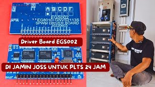 Driver Board EGS002 INVERTER LF TOROID Gelombang Sinus DI JAMIN JOSS UNTUK PLTS 24 JAM [upl. by Ajna]