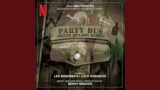 Party Bus Benny Benassi Remix From quotObliteratedquot Soundtrack from the Netflix Series [upl. by Daphna]