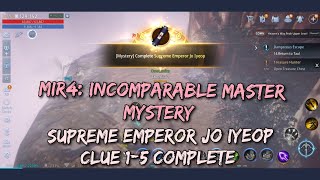 MIR4 Incomparable Master Mystery  Supreme Emperor Jo Iyeop  Clue 15 Complete [upl. by Burroughs]